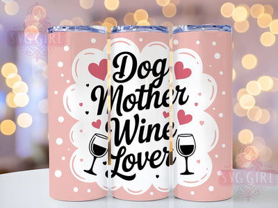 Dog Mother Funny 20oz Tumbler, Dog Mother Wrap, Wine Lover Sublimation Design, Sarcastic Quote PNG, Funny Pet Mom Tumbler, 20oz Tumbler Sublimation SvggirlplusArt 