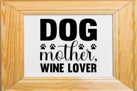 Dog mother wine lover SVG Angelina750 
