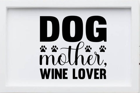 Dog mother wine lover SVG Angelina750 