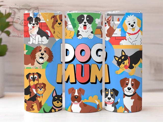 Dog Mum Funny Pet Lover Tumbler, Dog Mom Tumbler, Pet Mom Wrap, 20oz Dog Design, Dog Lover Tumbler, Funny Dog Mom, Dog Mom Gift Sublimation Sublimation Lara' s Designs 