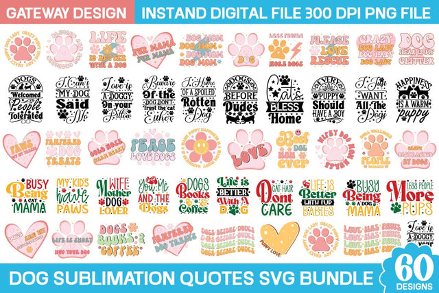 Dog Sublimation Quotes Svg Bundle / 60 designs SVG designmaster24 