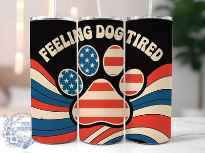 Dog Tired Mama 20oz Tumbler, Feeling Dog Tired Quote, Pet Lover Gift, 20oz Tumbler Wrap, Sublimation Design PNG, Funny Dog Wrap, Dog Mom Sublimation Sublimation ToriDesigns 