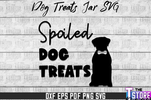 Dog Treat Jar SVG Design | Dog Treats SVG Design | SVG File SVG The T Store Design 