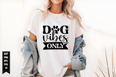 Dog Vibes Only Svg, Dog Lover Svg SVG shah alam 