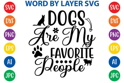Dogs Are My Favorite People SVG DESIGN SVG Rafiqul20606 