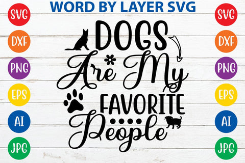 Dogs Are My Favorite People SVG DESIGN SVG Rafiqul20606 