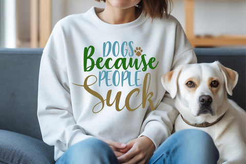 Dogs Because People Suck SVG orpitasn 