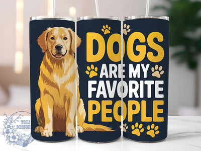Dogs Favorite People 20oz Tumbler, Dogs Are My Favorite People Quote, Pet Lover Gift, Funny Dog Mama Wrap, 20oz Tumbler Wrap, Sublimation Design PNG, Cute Dog Wrap Sublimation ToriDesigns 