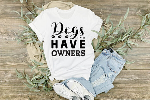 Dogs have owners-01 SVG Angelina750 