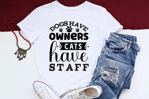 Dogs have owners cats have staff-01 SVG Angelina750 