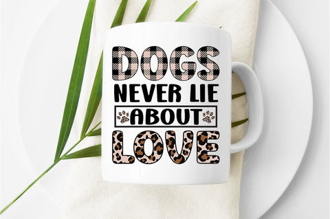 dogs Never Lie About Love SVG Design SVG Designangry 