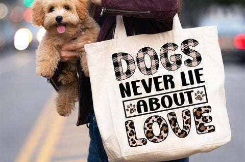 dogs Never Lie About Love SVG Design SVG Designangry 