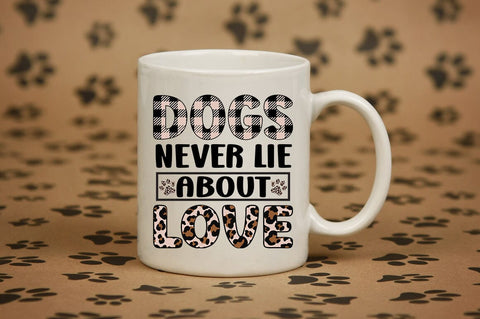 dogs Never Lie About Love SVG Design SVG Designangry 