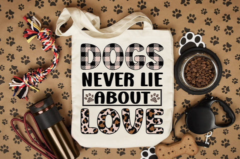 dogs Never Lie About Love SVG Design SVG Designangry 