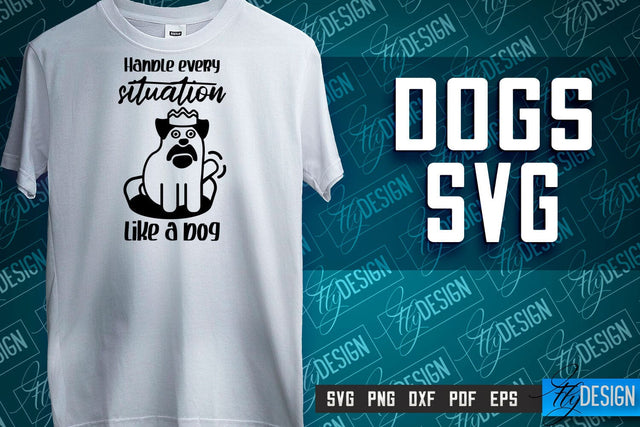 Dogs SVG Design | Dog Quotes SVG | Paws SVG | Pet Lovers SVG SVG Fly Design 