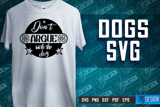 Dogs SVG Design | Dog Quotes SVG | Paws SVG | Pet Lovers SVG SVG Fly Design 