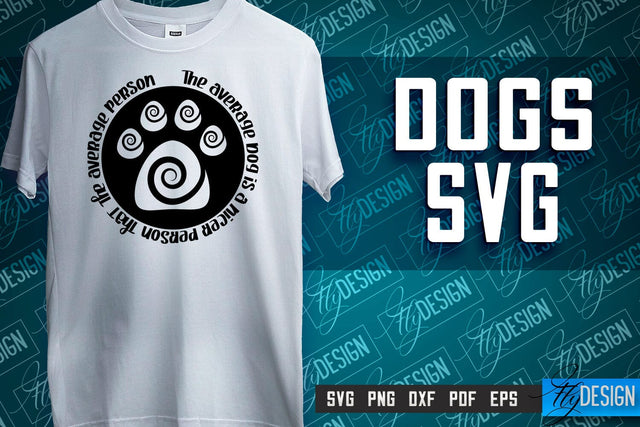 Dogs SVG Design | Dog Quotes SVG | Paws SVG | Pet Lovers SVG SVG Fly Design 