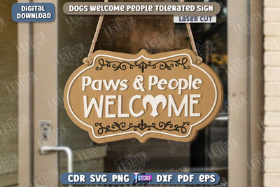 Dogs Welcome People Tolerated Sign | Door Sign Laser Cut | Welcome Sign | Pets | CNC File SVG The T Store Design 