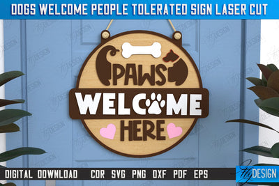 Dogs Welcome People Tolerated Sign | Door Sign | Welcome Sign | Pets | CNC File SVG Fly Design 