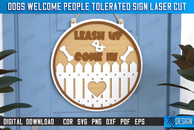 Dogs Welcome People Tolerated Sign | Door Sign | Welcome Sign | Pets | CNC File SVG Fly Design 