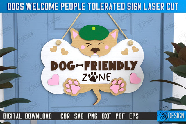 Dogs Welcome People Tolerated Sign | Door Sign | Welcome Sign | Pets | CNC File SVG Fly Design 
