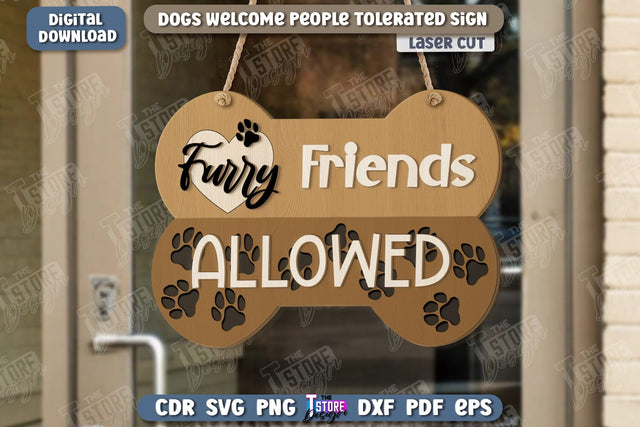 Dogs Welcome People Tolerated Sign | Door Sign | Welcome Sign | Pets | CNC File SVG The T Store Design 
