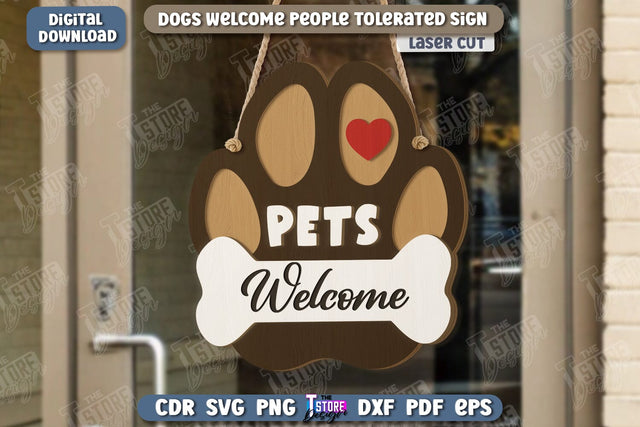 Dogs Welcome People Tolerated Sign | Door Sign | Welcome Sign | Pets | CNC File SVG The T Store Design 