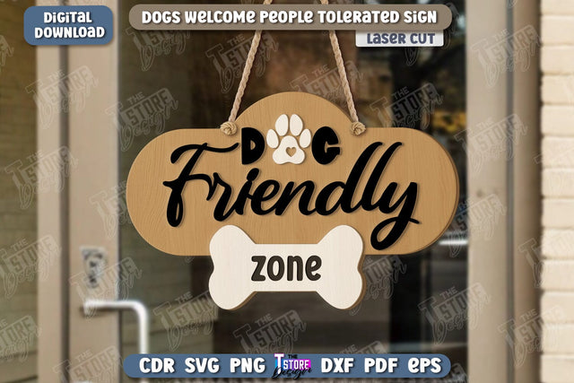 Dogs Welcome People Tolerated Sign | Door Sign | Welcome Sign | Pets | CNC File SVG The T Store Design 