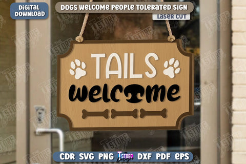 Dogs Welcome People Tolerated Signs Bundle | Door Signs Laser Cut | Welcome Signs | Pets | CNC Files SVG The T Store Design 