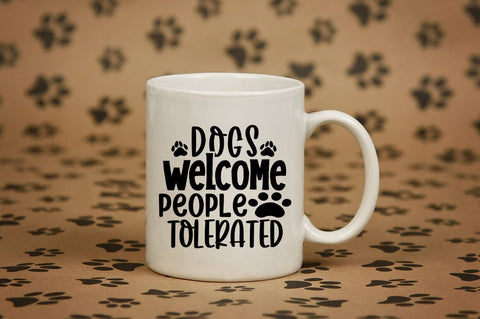 Dogs welcome people tolerated SVG Design SVG Designangry 