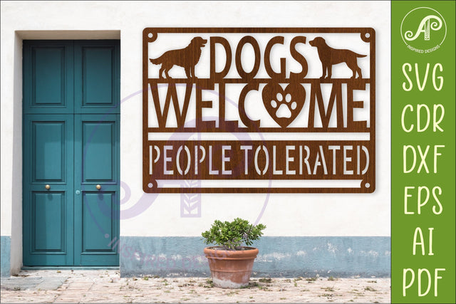 Dogs Welcome People Tolerated SVG Sign | Funny Dog Lover SVG APInspireddesigns 