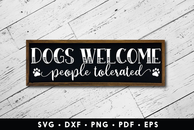 Dogs Welcome People Tolerated SVG Sign SVG CraftLabSVG 