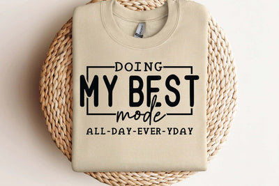 Doing My Best Mood Svg, Positive Quote Svg, Motivational Svg, Self Love Svg, Digital Download Doing My Best Mood T Shirt Svg, Inspirational Svg, Mental Health Svg, Uplifting Svg, Cricut Cut File SVG Isabella Machell 
