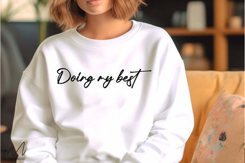 Doing My Best Svg, Motivational Svg, Inspirational Quote Svg, Positive Saying Svg, Digital Download SVG Isabella Machell 