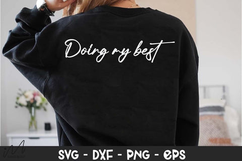 Doing My Best Svg, Motivational Svg, Inspirational Quote Svg, Positive Saying Svg, Digital Download SVG Isabella Machell 