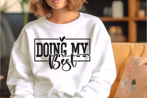 Doing My Best Svg, Motivational Svg, Inspirational Quote Svg, Positive Saying Svg, Digital Download SVG Isabella Machell 