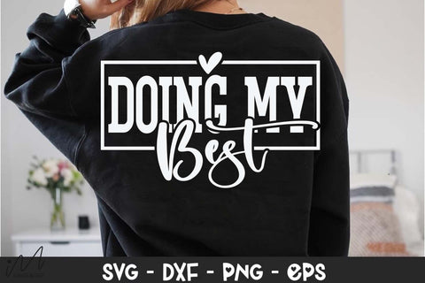 Doing My Best Svg, Motivational Svg, Inspirational Quote Svg, Positive Saying Svg, Digital Download SVG Isabella Machell 