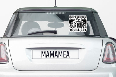 Don t Be Rude Cause My Rude Will Outrude Your Rude & You ll Cry-01 SVG Angelina750 