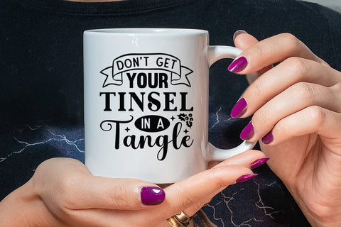 Don t Get Your Tinsel In A Tangle SVG Angelina750 