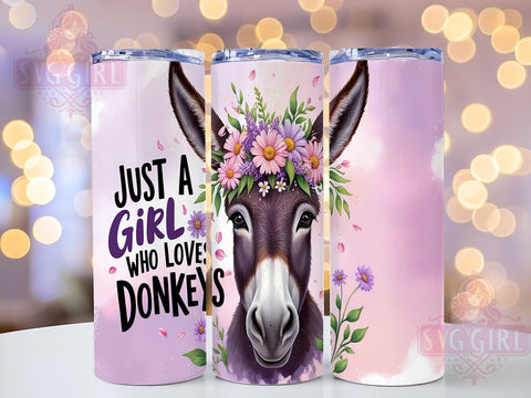 Donkey Tumbler Wrap, Just A Girl Who Loves Donkeys, 20oz Sublimation, Cute Donkey Design, Animal Lover Tumbler, Fun Drinkware, Donkey Lover Gift Sublimation SvggirlplusArt 