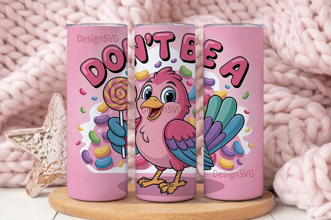 Don't Be A Chicken 20oz Tumbler Sublimation DesignSVG 