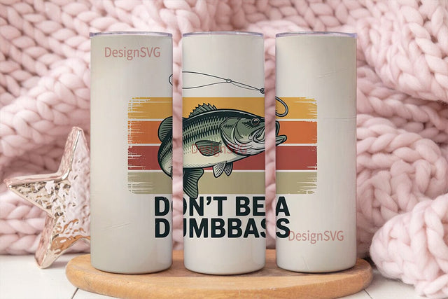 Don't Be A Dumbbass 20oz Tumbler Sublimation DesignSVG 