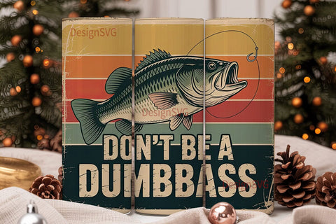 Don't Be A Dumbbass 20oz Tumbler Sublimation DesignSVG 