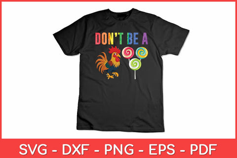 Don't Be A Rooster Fathers Day Funny Svg Design SVG artprintfile 