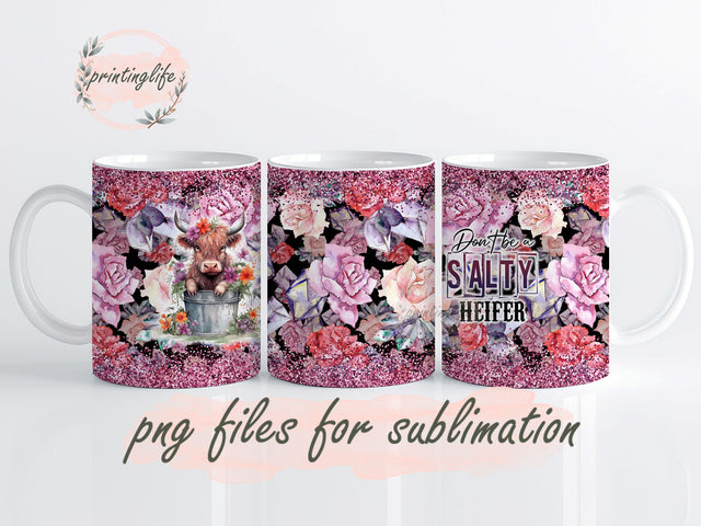 Don't Be A Salty Heifer Mug Wrap Sublimation Design, Western Mug, Cow Mug Wrap,Digital Download 11oz Sublimation PrintingLife 