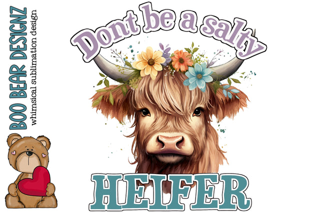 Don't Be a Salty Heifer Sublimation Sublimation Boo Bear Designz 