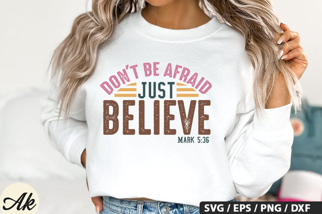 Don't Be Afraid Just Believe Mark 5,36 SVG Design SVG akazaddesign 