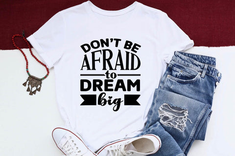 dont be afraid to dream big SVG Angelina750 