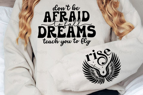 Dont be afraid to fall dreams teach you to fly Sleeve SVG Design SVG Designangry 