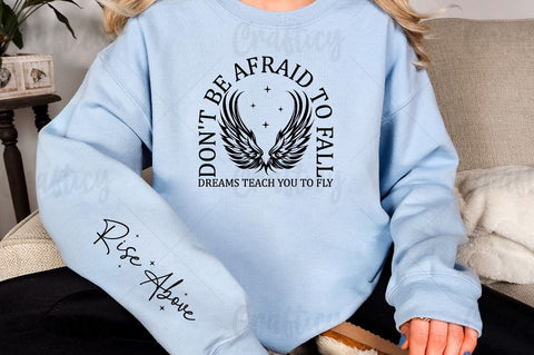 Don't be afraid to fall dreams teach you to fly Sleeve SVG Design SVG Designangry 